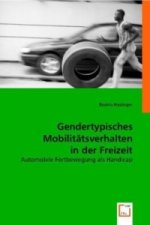 Gendertypisches Mobilitätsverhalten in der Freizeit