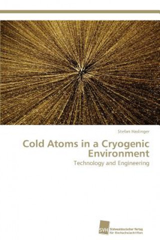 Cold Atoms in a Cryogenic Environment