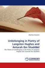 Unbelonging in Poetry of Langston Hughes and 'Antarah Ibn Shadd d