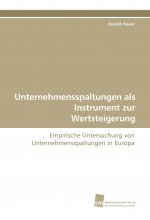 Unternehmensspaltungen als Instrument zur Wertsteigerung