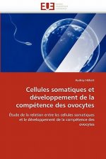 Cellules Somatiques Et D veloppement de la Comp tence Des Ovocytes