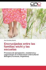 Encrucijadas entre las familias wichi y las escuelas
