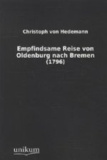 Empfindsame Reise von Oldenburg nach Bremen
