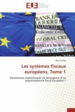 Les systèmes fiscaux européens, Tome 1