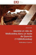 Identit  Et R le de Melkis deq Dans Un Texte de Qumr n (11qmelkis deq)