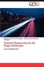 Control Supervisorio de Flujo Vehicular