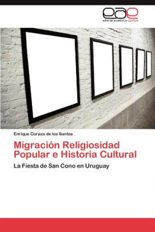 Migracion Religiosidad Popular E Historia Cultural
