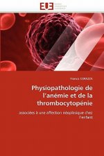 Physiopathologie de l''anemie et de la thrombocytopenie