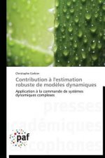 Contribution A l'Estimation Robuste de Modeles Dynamiques