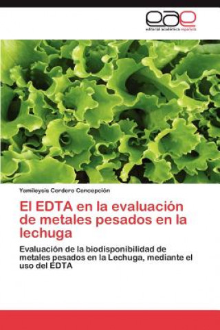 Edta En La Evaluacion de Metales Pesados En La Lechuga