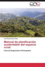 Manual de planificacion sustentable del espacio rural