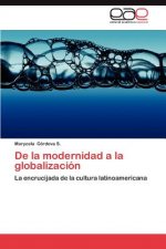 de La Modernidad a la Globalizacion