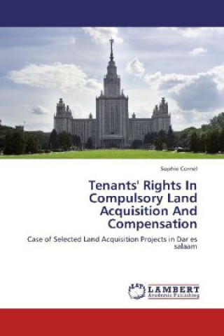 Tenants' Rights In Compulsory Land Acquisition And Compensation