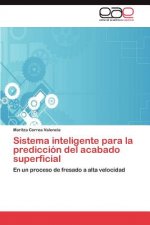 Sistema inteligente para la prediccion del acabado superficial