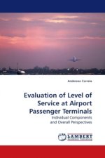 Evaluation of Level of Service at Airport Passenger Terminals