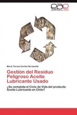 Gestion del Residuo Peligroso Aceite Lubricante Usado