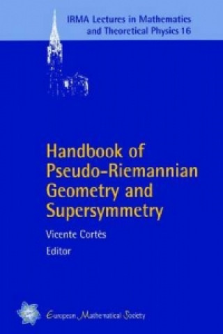 Handbook of Pseudo-Riemannian Geometry and Supersymmetry