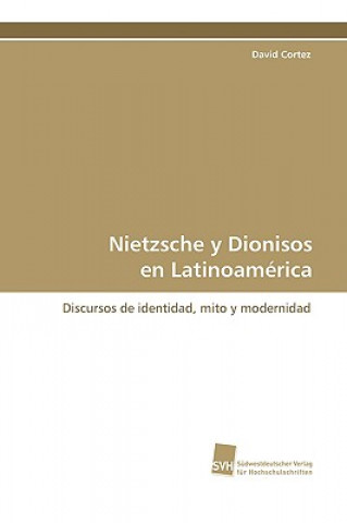 Nietzsche y Dionisos En Latinoamerica