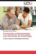 Formando profesionistas con tecnicas de Coaching