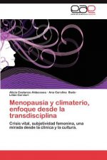 Menopausia y Climaterio, Enfoque Desde La Transdisciplina