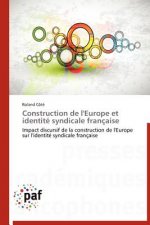 Construction de l'Europe Et Identite Syndicale Francaise