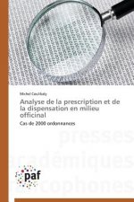 Analyse de la Prescription Et de la Dispensation En Milieu Officinal