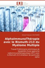 AlphaImmunoThérapie avec le Bismuth-213 du Myélome Multiple