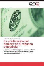 cosificacion del hombre en el regimen capitalista