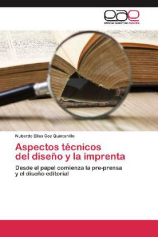 Aspectos técnicos del diseño y la imprenta