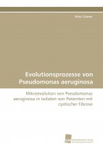 Evolutionsprozesse von Pseudomonas aeruginosa