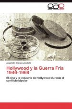 Hollywood y la Guerra Fria 1946-1969