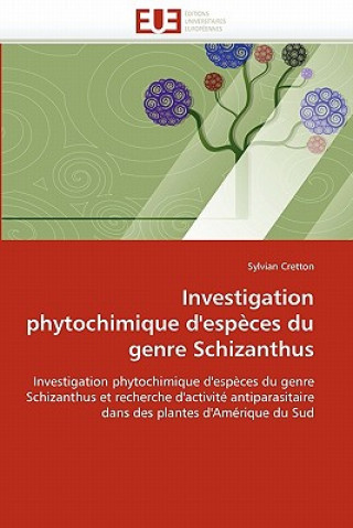Investigation Phytochimique d''esp ces Du Genre Schizanthus