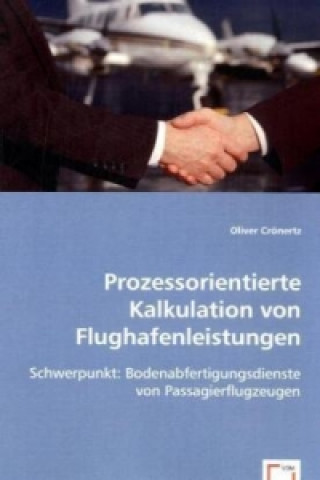 Prozessorientierte Kalkulation von Flughafenleistungen