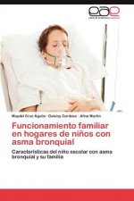 Funcionamiento Familiar En Hogares de Ninos Con Asma Bronquial