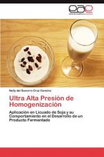 Ultra Alta Presion de Homogenizacion
