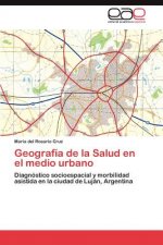 Geografia de la Salud en el medio urbano