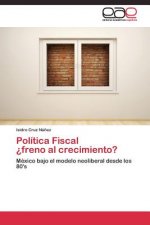 Politica Fiscal ?freno al crecimiento?