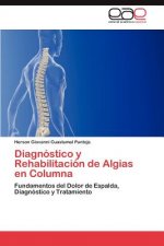 Diagnostico y Rehabilitacion de Algias en Columna