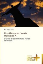 Homelies pour l'annee liturgique a