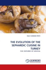 THE EVOLUTION OF THE SEPHARDIC CUISINE IN TURKEY