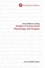 Studies in Intracranial Physiology and Surgery