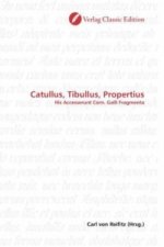 Catullus, Tibullus, Propertius