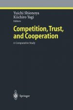 Competition, Trust, and Cooperation