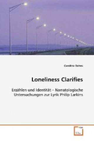 Loneliness Clarifies