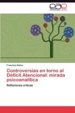 Controversias en torno al Deficit Atencional