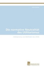 normative Neutralitat des Utilitarismus