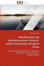 Mod lisation Du Fonctionnement Thermo-Hydro-Isotopique de Plans d''eau