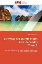 Le Tr sor Des Secrets Et Des Id es F condes Tome 2