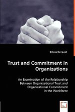 Trust and Commitment in Organizations