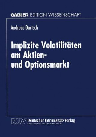 Implizite Volatilitaten Am Aktien- Und Optionsmarkt